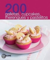 200 Galletas, Cupcakes, Merengues y Pastelitos