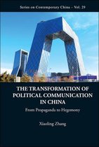 Transformation Of Political Communication In China, The