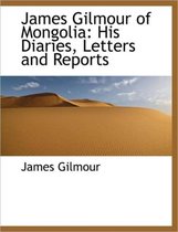 James Gilmour of Mongolia