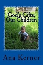 God's Gifts, Our Children