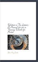 Solutions in Ten Lessons; A Manual for Use in Training Schools for Nurses