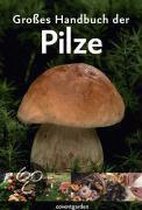 Großes Handbuch der Pilze