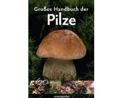 Großes Handbuch der Pilze