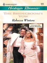 White Weddings 8 - The Bridegroom's Vow