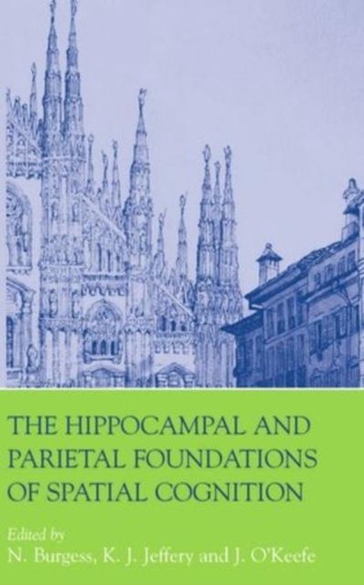 Boek 'The Hippocampal and Parietal Foundations of Spatial Cognition', met een tekening van architectuur en de titel.