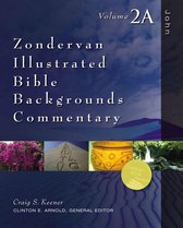 Zondervan Illustrated Bible Backgrounds Commentary - John
