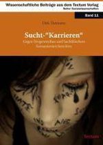 Sucht-"Karrieren"