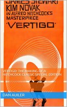 Vertigo: the Making of Hitchcock Classic Special Edition