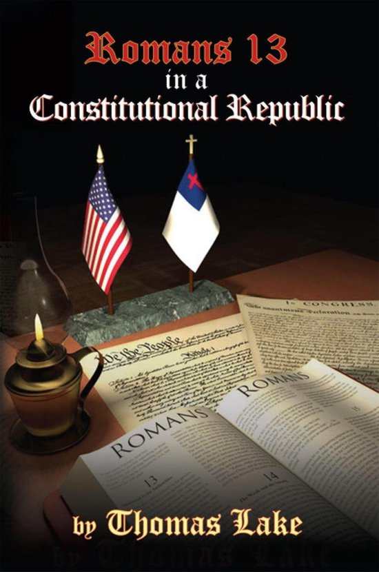 Romans 13 in a Constitutional Republic - cover