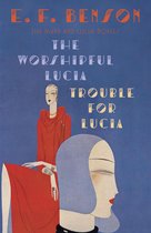 Mapp & Lucia Series 3 - The Worshipful Lucia & Trouble for Lucia