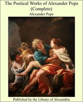 The Poetical Works of Alexander Pope (Complete)