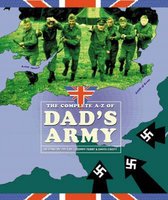 The Complete A-Z of Dads Army