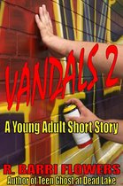 Vandals - Vandals 2 (A Young Adult Short Story)