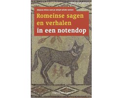 Romeinse sagen en verhalen in een notendop