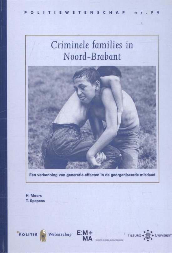 Politiewetenschap 94 - Criminele families in Noord-Brabant - H. Moors | Tiliboo-afrobeat.com