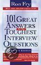 101 Great Answers to the Toughest Interview Questions