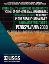Water-Quality Monitoring in Response to Young-Of-The-Year Smallmouth Bass (Micropterus Dolomieu) Mortality in the Susquehanna River and Major Tributaries, Pennsylvania