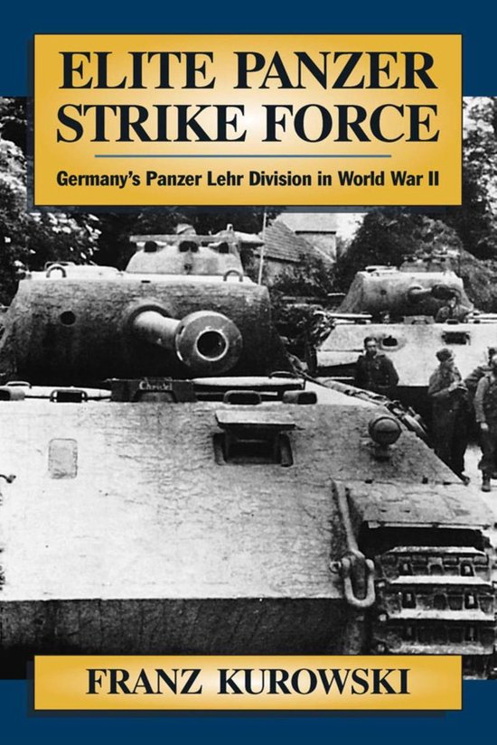 Boekomslag met de titel "ELITE PANZER STRIKE FORCE". Close-up van een pantser met "Chrisdel" erop.