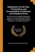 Regulations for the Care, Preservation, and Accountability of Ordnance and Ordnance Stores