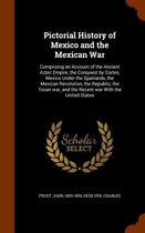 Pictorial History of Mexico and the Mexican War