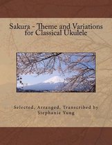 Sakura - Theme and Variations for Classical Ukulele