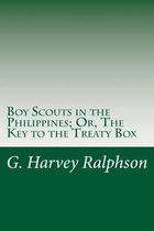 Boy Scouts in the Philippines; Or, The Key to the Treaty Box