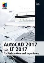 AutoCAD 2017 und LT 2017 für Architekten und Ingenieure