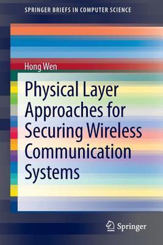 Physical Layer Approaches for Securing Wireless Communicatio ... - cover