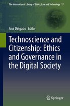 The International Library of Ethics, Law and Technology 17 - Technoscience and Citizenship: Ethics and Governance in the Digital Society