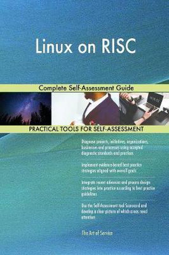 Linux on RISC Complete Self-Assessment Guide | 9780655505785 | Gerardus ...