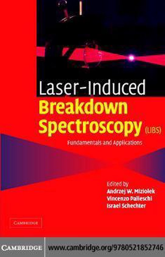 Laser Induced Breakdown Spectroscopy (ebook), Andrzej W. Miziolek