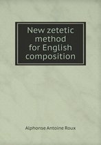 New zetetic method for English composition