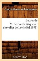 Histoire- Lettres de M. de Bourlamaque Au Chevalier de Lévis (Éd.1891)