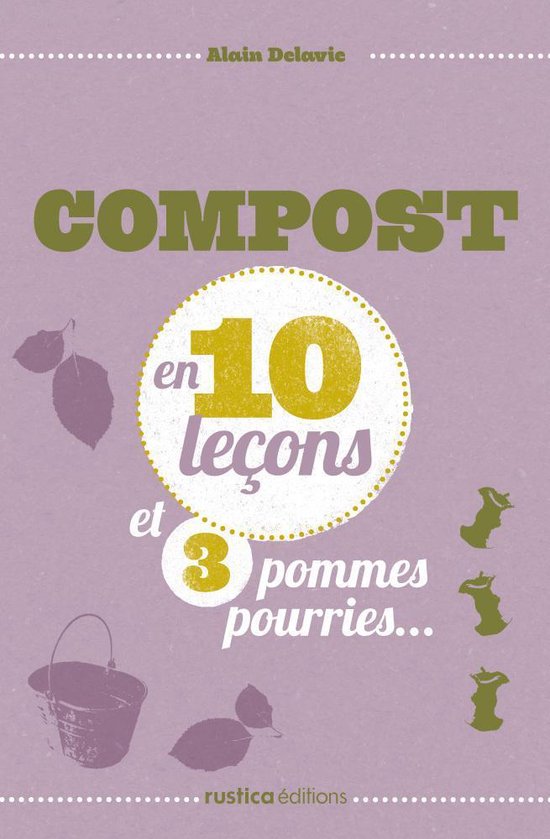 Compost en 10 leçons et 3 pommes pourries... - cover