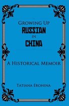 Growing Up Russian in China