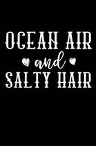 Ocean Air and Salty Hair