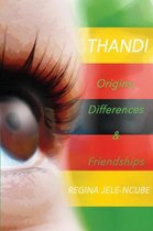 Origins, Differences & Friendships- Origins, Differences & Friendships