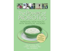The Power of Probiotics