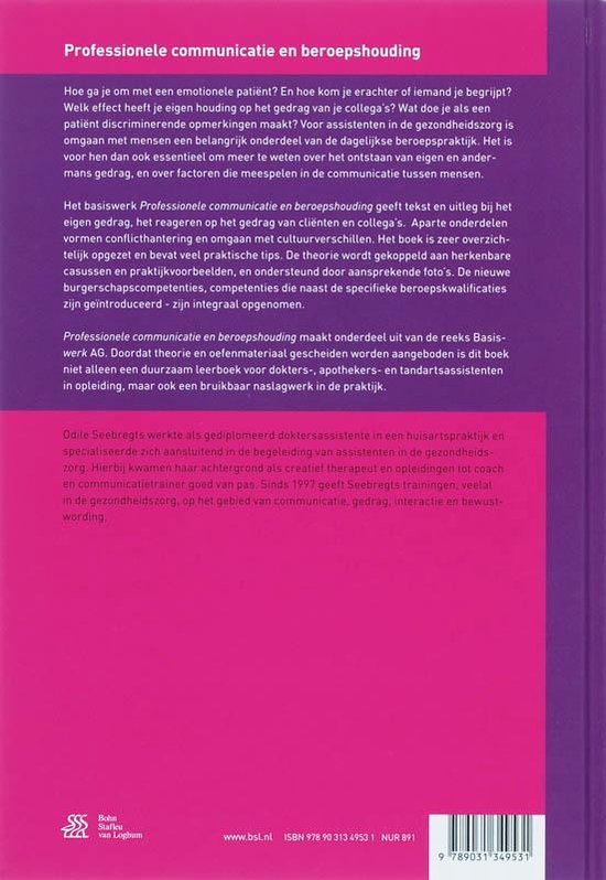 Samenvatting Professionele communicatie en beroepshouding, ISBN: 9789031349531  patiëntinteractie