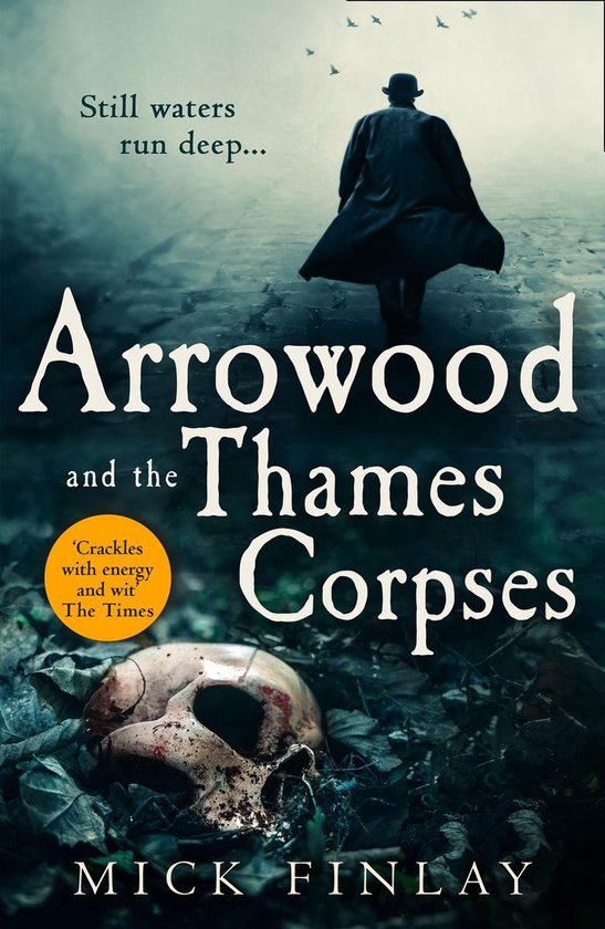 An Arrowood Mystery 3 - Arrowood and the Thames Corpses (An Arrowood Mystery, Book 3)