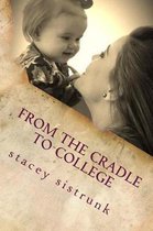 From the Cradle to College