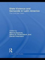 Routledge Critical Terrorism Studies - State Violence and Genocide in Latin America