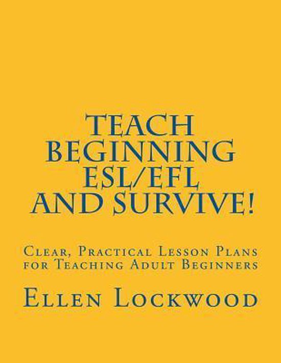 Teach Beginning ESL/EFL and Survive! - cover