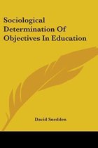 Sociological Determination of Objectives in Education