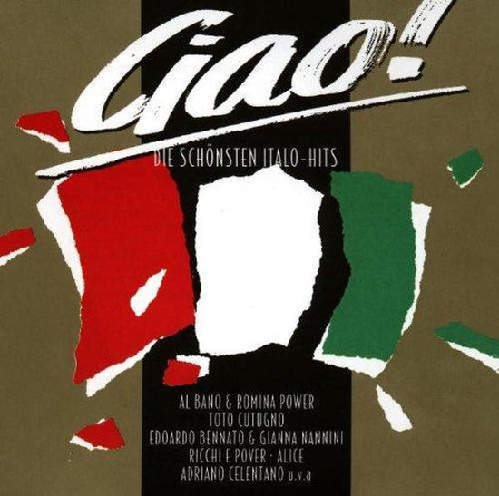 Ciao! De Mooiste Italo-Hits albumhoes met Italiaanse vlag en tekst.