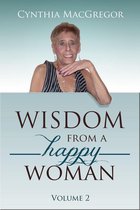 Wisdom 2 - Wisdom from a Happy Woman
