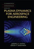 Cambridge Aerospace Series 43 - Plasma Dynamics for Aerospace Engineering
