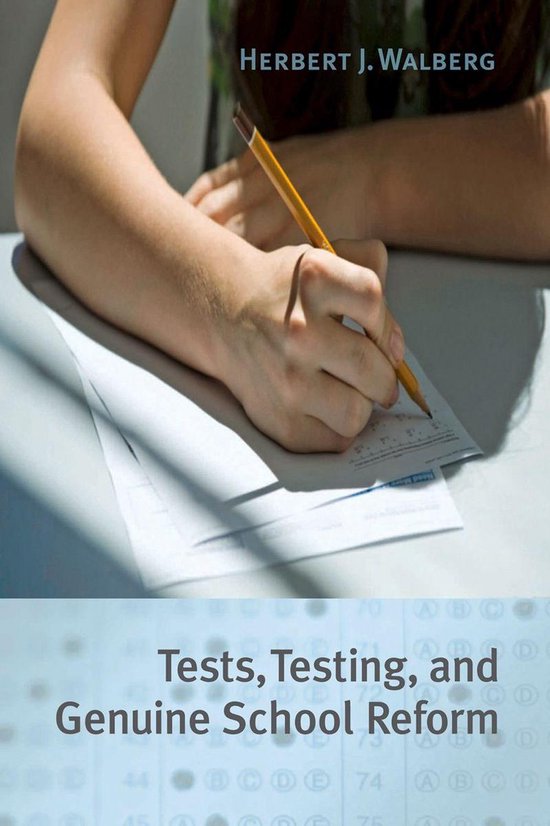 Tests, Testing, and Genuine School Reform - cover