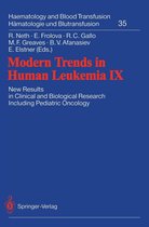 Haematology and Blood Transfusion Hämatologie und Bluttransfusion 35 - Modern Trends in Human Leukemia IX