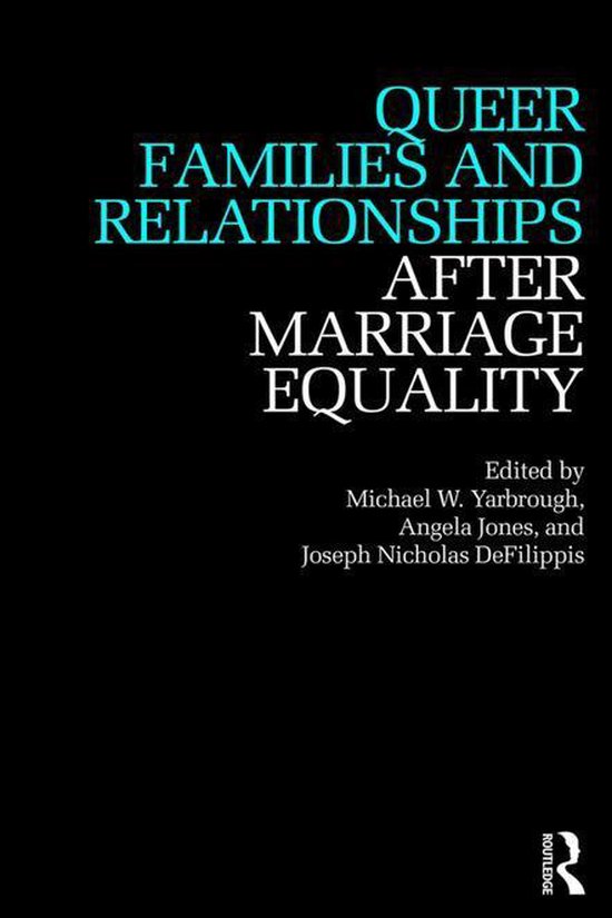 After Marriage Equality - Queer Families and Relationships A ... - cover